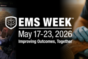 EMS Week takes place during the week of May 17-23, 2026. This year's theme is "Improving Outcomes, Together."